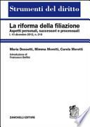 La riforma della filiazione. Aspetti personali, successori e processuali