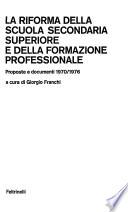 La Riforma della scuola secondaria superiore e della formazione professionale