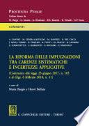 La riforma delle impugnazioni tra carenze sistematiche e incertezze applicative