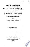 La riforma delle leggi sanitarie contro l'importazione della peste studii storico-analitici del dott. Gaetano Strambio