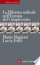 La Riforma radicale nell'Europa del Cinquecento