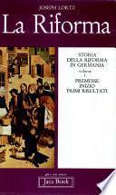 La Riforma, Storia Della Riforma in Germania, Volume 1