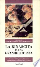 La Rinascita di una grande potenza