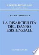 La risarcibilità del danno esistenziale