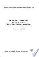 La Ristrutturazione delle scienze tra le due guerre mondiale: LÉuropa