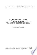 La Ristrutturazione delle scienze tra le due guerre mondiali