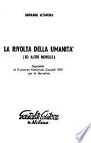 La rivolta della umanità (ed altre novelle).