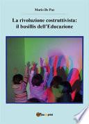 La rivoluzione costruttivista: il busillis dell’Educazione