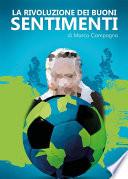 La rivoluzione dei buoni sentimenti