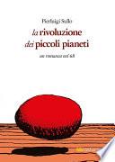 La rivoluzione dei piccoli pianeti