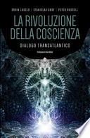 La rivoluzione della coscienza. Dialogo transatlantico