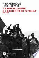 La rivoluzione e la Guerra di Spagna
