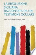 La Rivoluzione Siciliana Raccontata Da Un Testimone Oculare