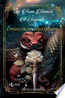 La Rosa Bianca e il Serpente - Vol.1: L'Inizio della Maledizione