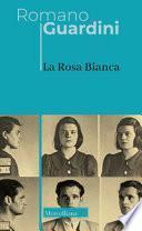 La Rosa Bianca. Nuova ediz.