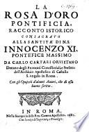 La Rosa d'oro pontificia. Racconto-istorico ... Con gli opuscoli d'alcuni autori, che di essa hanno scritto