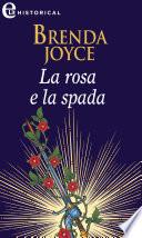 La rosa e la spada (eLit)