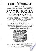 La Rosa Peruana overo Vita della sposa di Christo, Suor Rosa di Santa Maria