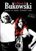 La Rossa di Bukowski. Memorie di Pamela «Cupcakes» Wood