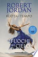 La Ruota del Tempo vol. 5 - I fuochi del cielo