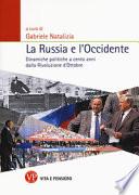 La Russia e l'Occidente. Dinamiche politiche a cento anni dalla Rivoluzione d'Ottobre