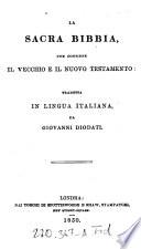 La sacra Bibbia che contiene il vecchio e il nuovo testamento