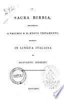 La Sacra Bibbia, che contiene il Vecchio e il Nuovo Testamento; tradotta in lingua italiana da Giovanni Diodati