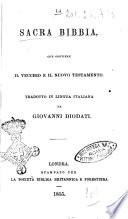 La Sacra Bibbia che contiene il Vecchio e il Nuovo Testamento tradotto in lingua italiana da Giovanni Diodati