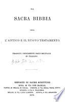 La sacra Bibbia ossia l'Antico e il Nuovo Testamento