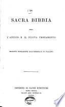 La Sacra Bibbia, ossia, l'Antico e il Nuovo Testamento ; tradotti fedelmente dall'originale in italiano