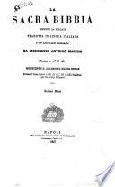 La Sacra Bibbia secondo la volgata tradotta in lingua italiana e con annotazioni dichiarata da Antonio Martini