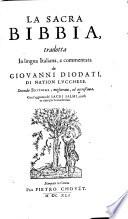 La sacra bibbia, tradotta in lingua italiana, e commentata da Giovanni Diodati. Seconda ed