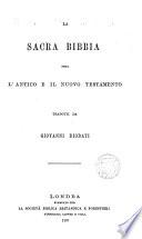 La Sacra Biblia ossia l ́Antico e il Nuovo Testamento tradotti da---