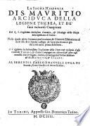 La Sacra Historia Di S. Mauritio Arciduca Della Legione Thebea, Et De'suoi valorosi Campioni