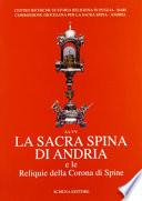 La sacra spina di Andria e le reliquie della corona di spine