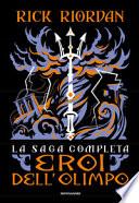 La saga completa. Eroi dell'Olimpo