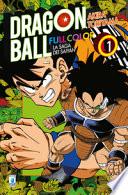 La saga dei Saiyan. Dragon Ball full color