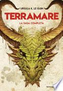 La saga di Terramare: Il mago-Le tombe di Atuan-Il signore dei draghi-L'isola del drago-I venti di Terramare-Leggende di Terramare