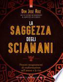 La saggezza degli sciamani