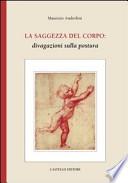La saggezza del corpo: divagazioni sulla postura