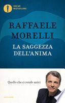 La saggezza dell'anima. Quello che ci rende unici