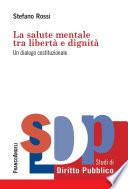 La salute mentale tra libertà e dignità. Un dialogo costituzionale