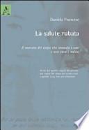 La salute rubata