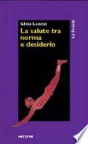 La salute tra norma e desiderio
