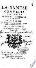 La Sanese commedia dell'abate Domenico Lazzarini da Morro maceratese, già professore di lettere greche e latine nella università di Padova