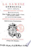 La Sanese. Commedia dell'abbate Domenico Lazzarini da Moro maceratese ... All'illustrissimo signor Antonio Andrea Davanzati gentiluomo fiorentino