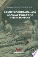 La sanità pubblica italiana negli anni a cavallo della Prima Guerra Mondiale