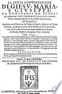 La Santa Conversatione Di Giesu, Maria, E Giuseppe, Da Honorarsi Da Fedeli per impetrar a tutti il perdono de'peccati, ... si propone un'avviso, un Discorso, & una Iconologia con sedici Immagini ...E si aggiunge una Selva Alfabetica latina intitolata Floriferium (etc.)