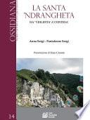 La Santa 'Ndrangheta. Da violenta a contesa