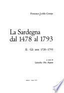 La Sardegna dal 1478 [i.e. millequattrocentosettantotto] al 1793: Gli anni 1720-1793, a cura di G. Olla Repetto